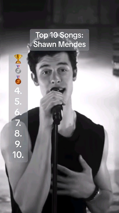 top 10 songs of shawn mendes 🔥