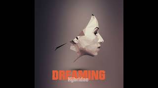 Hÿbridae - Dreaming
