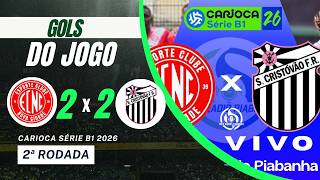 GOLS DE NOVA CIDADE 2X2 SÃO CRISTÓVÃO - CARIOCA SÉRIE B1 - 13/09/2026