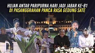 HUJAN ANTAR PARIPURNA HARI JADI JABAR KE-81 DI PASANGGRAHAN PANCA RASA GEDUNG SATE