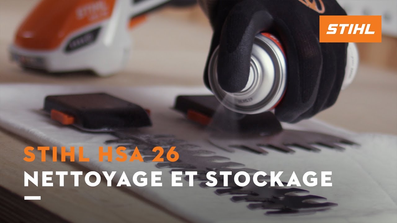 Nettoyage et stockage - STIHL HSA 26