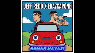 Jeff Redd & Era7Capone - Roman Havası (Ala Yar Remix)