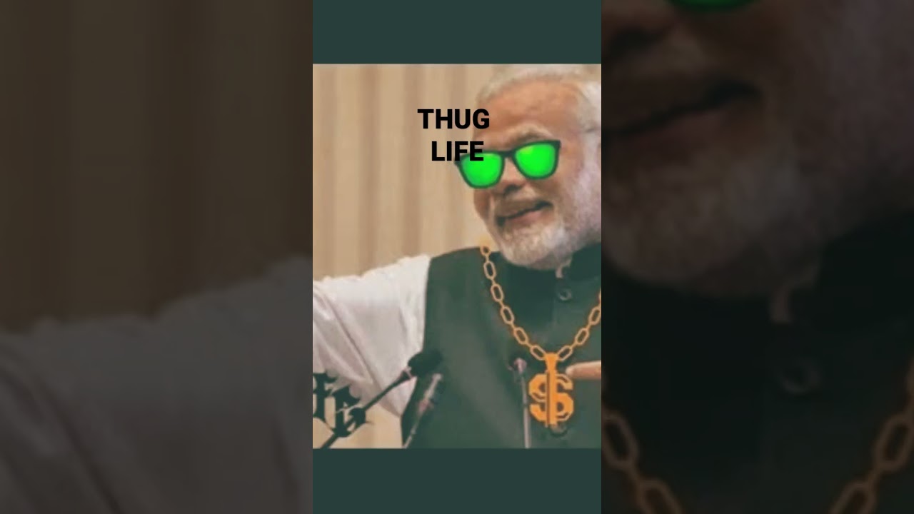 Modi thug life🤘🤘🔻
