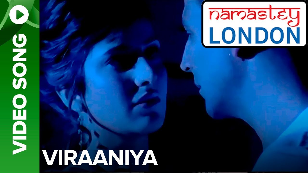 Viraaniya Romantic Version  Namastey London  Akshay Kumar  Katrina Kaif