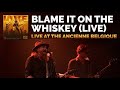 Robert jon  the wreck  blame it on the whiskey live  official music