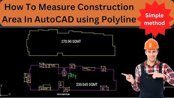 How To Measure Construction Area In AutoCAD Using Polyline