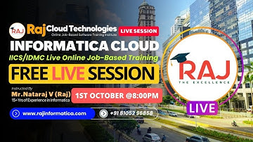 Informatica IICS-IDMC(Informatica Data Management cloud) Free Live  Session Batch-14 By Raj Cloud