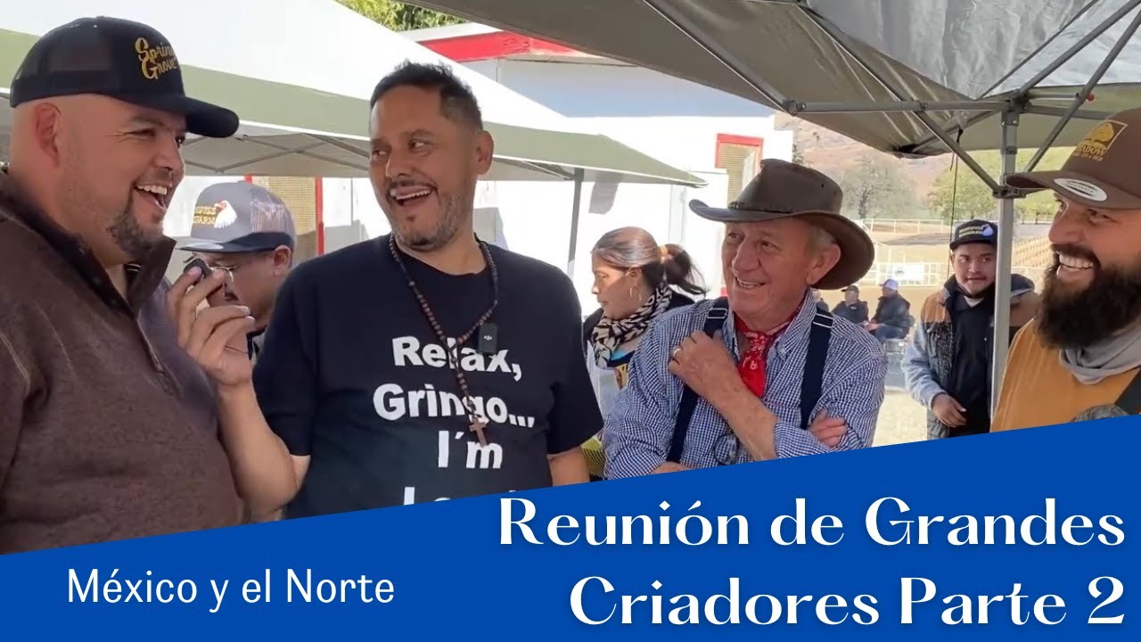 88.- Reunión de grandes Criadores (Parte 2)