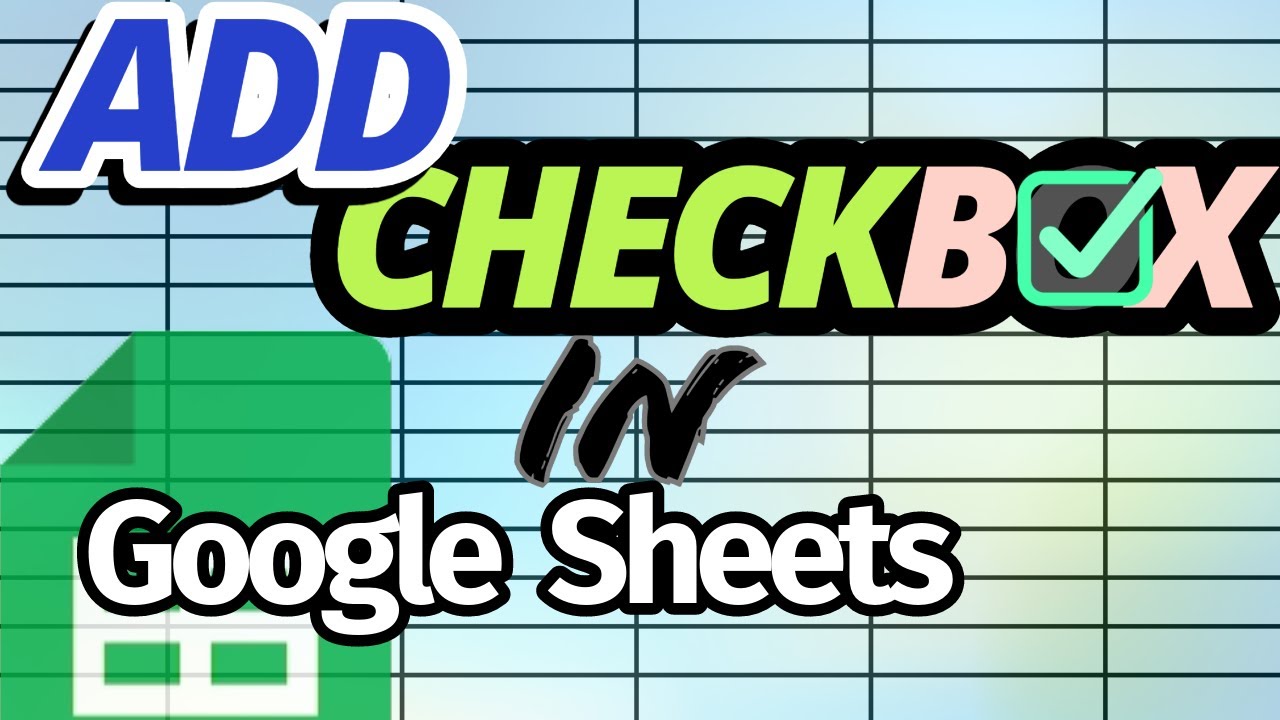 How to Add a Checkbox in Google Sheets file (Quick Technique) - YouTube