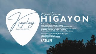 Video thumbnail of "Michael Catarina - Higayon [Official Lyric Video]"