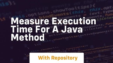 measure execution time for a java method
