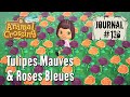 Animal crossing new horizons  journal de bord 136  tulipes mauves  roses bleues switch