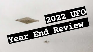 2022 UFO Year End Review!