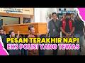 ®️🔴SEBELUM MENINGGAL DI SEL❗NAPI EKS POLISI KASUS TEMBAK WARGA TITIP PESAN: ANAK SEKOLAH DI WONOSOBO