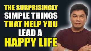 Ed Lapiz Preaching 2024 💝 The Surprisingly Simple Things That Help You Lead A Happy Life