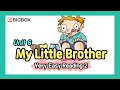 [Very Easy Reading 2] My Little Brother - Unit 6 l Kids English l Young Beginning Reader