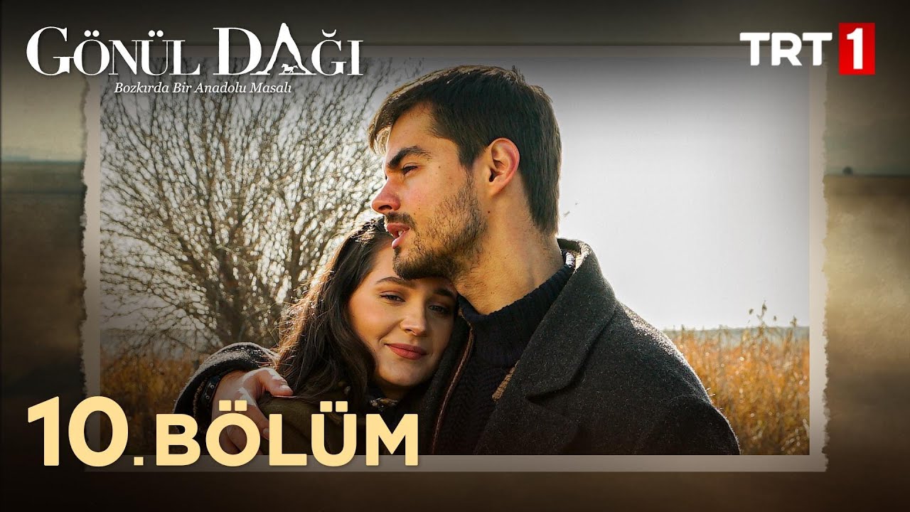 Gonul Dagi 10 Bolum Youtube