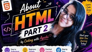 About HTML  | Part 2  | Coding with Ayushi 