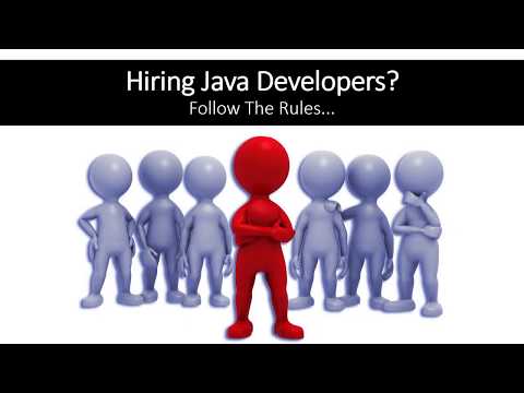 4 Rules for hiring expert Java Developers | Java Tips