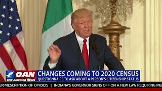 Changes Coming to 2020 Census, Questionnaire to Ask about a Person's Citizenship Status