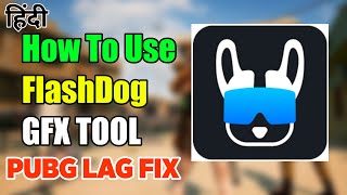 (Hindi) How to use Flash Dog App 2021 | Flash Dog Settings For Pubg screenshot 5