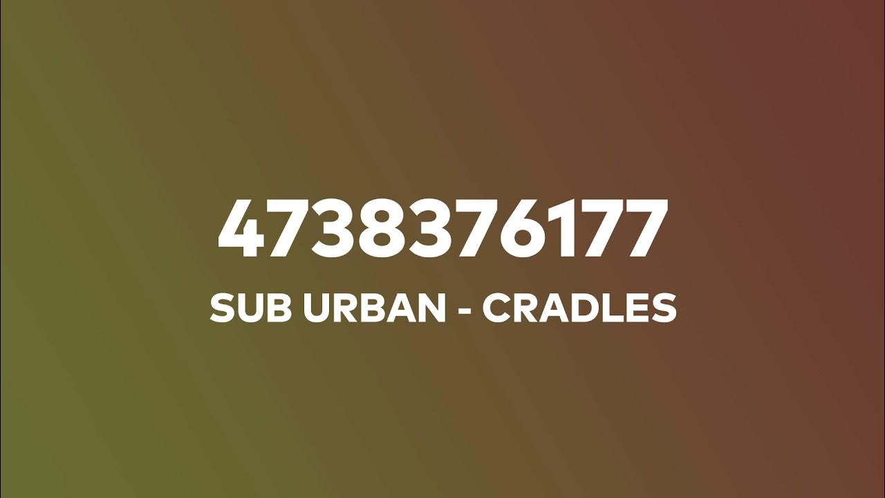 CRADLE Music ID Roblox Song Codes 2021 YouTube