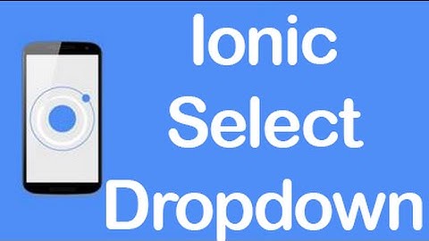 Ionic [CSS Components] - Select/Dropdown