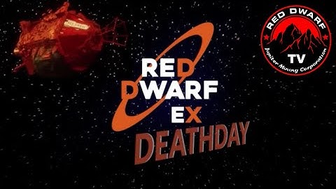 Red Dwarf The Game - EX - DEATHDAY