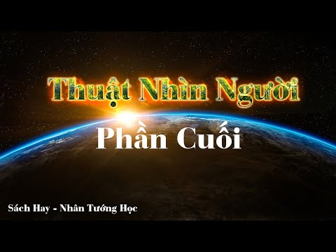 Video Nhân Tướng học - Thuật Nhìn Người Phần Cuối | Sách Hay - YouTube