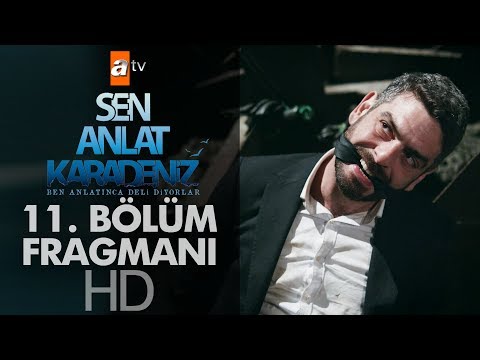 Sen Anlat Karadeniz 11. Bölüm Fragmanı