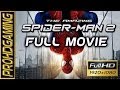The Amazing Spider-Man 2 (PC) I Full Movie I Gameplay Walkthrough [Full HD]