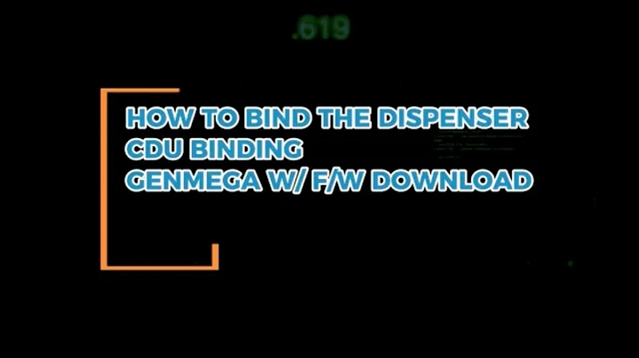 How to Bind a Genmega Dispenser (CDU Binding with Firmware Download Guide)