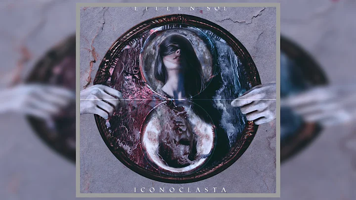 Eileen Sol - Iconoclasta [Full Album]