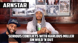 Arnstar Exposes Wild N Out Tension With Karlous Miller Possetv