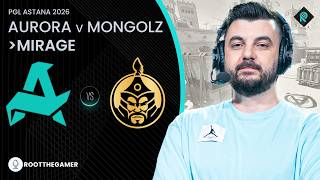 AURORA 🆚 MONGOLZ | 2. HARİTA MIRAGE | Bo3 | PGL ASTANA GR...