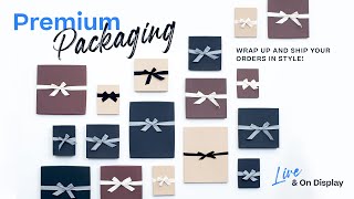 Premium Packaging | Wrap Up and Ship Your Orders in Style | WHCC Live & On Display