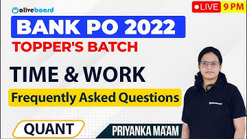 Time and Work | Frequently Asked Questions | Bank PO 2022 | Quant | Topper