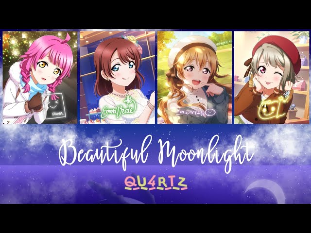LOVE!綺麗ですよ。 Love Live! Beautiful Moonlight - QU4RTZ | FULL KAN/ROM/ENG - YouTube
