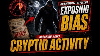Exposing bias in news about Bigfoot