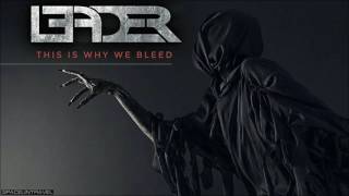 Leader - This Is Why We Bleed