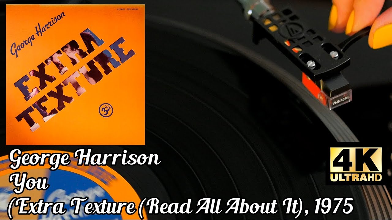George Harrison ‎- You (Extra Texture (Read All About It), 1975