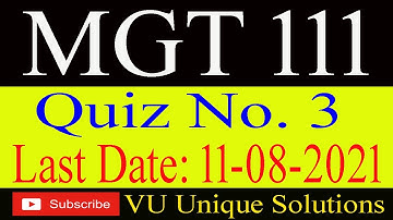 MGT 111 Quiz 3 2021