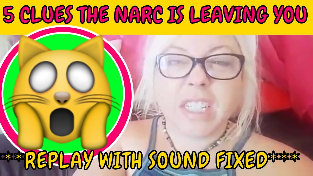 NARC FAQ: How do you know when a narcissist is about to leave you? (Replay with sound fixed)