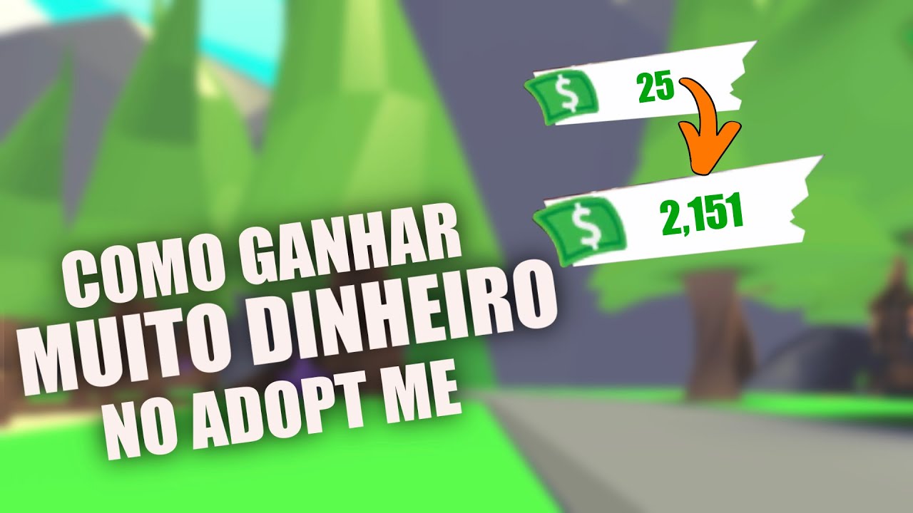 Como Ganhar Dinheiro em Adopt Me - TodoRoblox