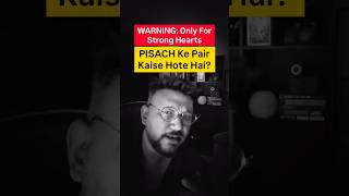 Pisach Ke Pair Kaise Hote Hai? 😱 Ancient Indian Folklore Explained #folklore #viralshorts