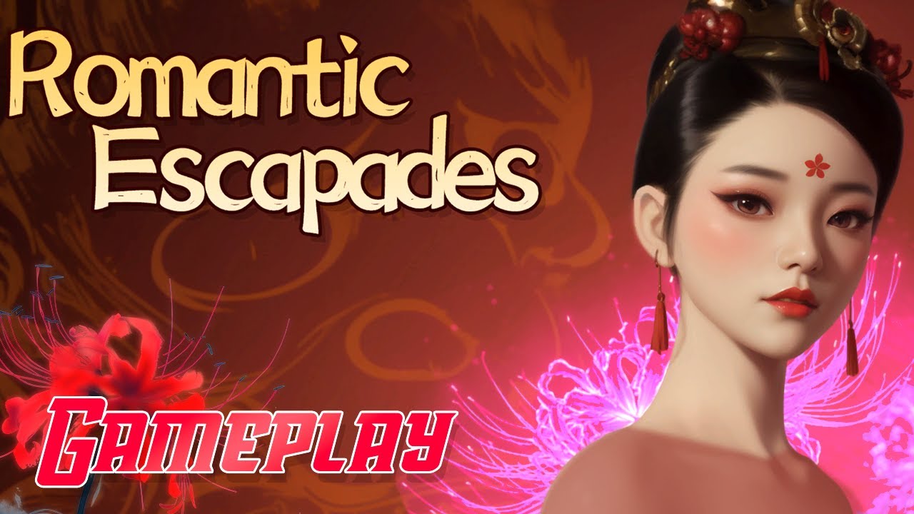 Hành Trình Xuyên Không Chinh Phục Mỹ Nhân Trong Thế Giới Cổ Đại | Romantic Escapades - Gameplay.