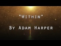 Adam harper  within