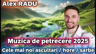 ALEX RADU || Cele mai noi melodii de petrecere || Ascultare | Hore | Sarbe