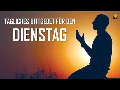 Tägliches Bittgebet für den Dienstag