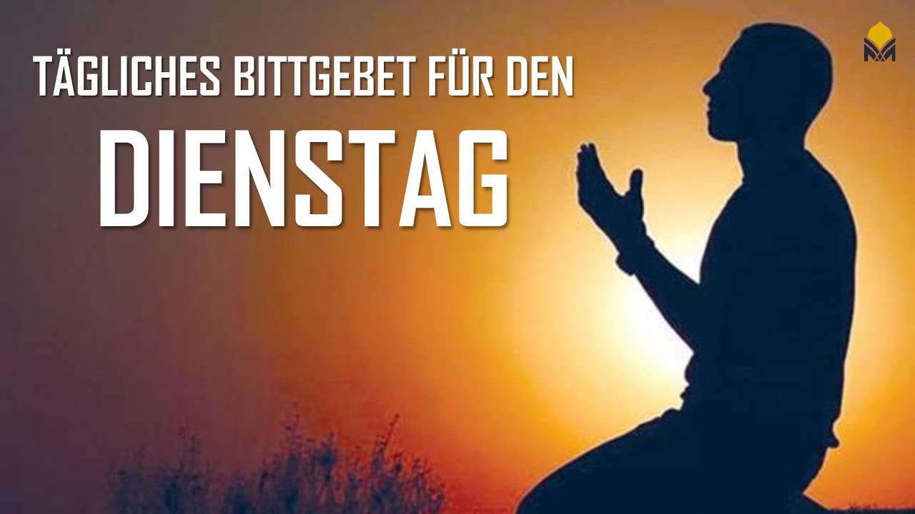 Tägliches Bittgebet für den Dienstag